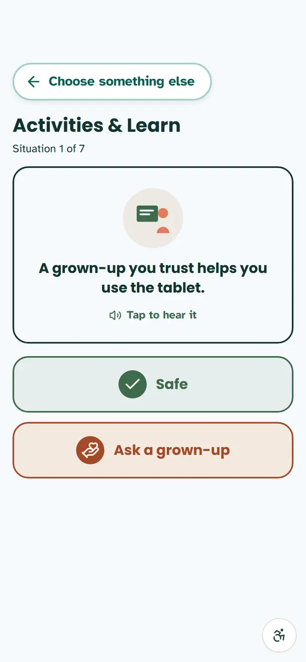 Safe, or ask a grown-up, with the two answer buttons